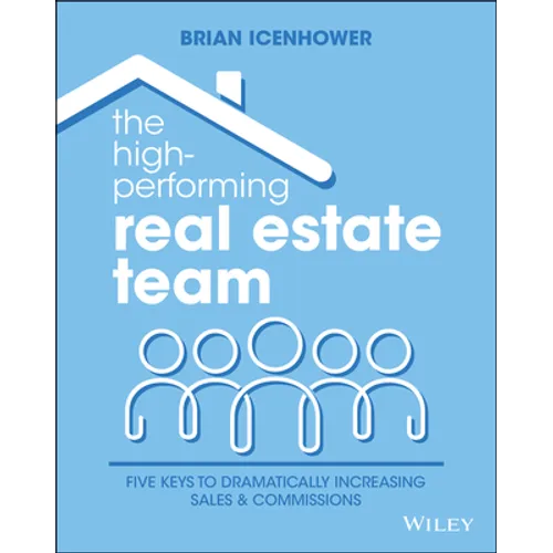 The High-Performing Real Estate Team - Paperback