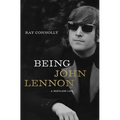 Being John Lennon: A Restless Life - Paperback