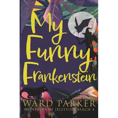 My Funny Frankenstein: A paranormal mystery adventure - Paperback