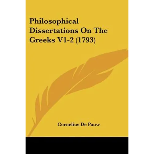 Philosophical Dissertations On The Greeks V1-2 (1793) - Paperback