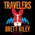 Travelers: A Freaks Novel - Hardcover
