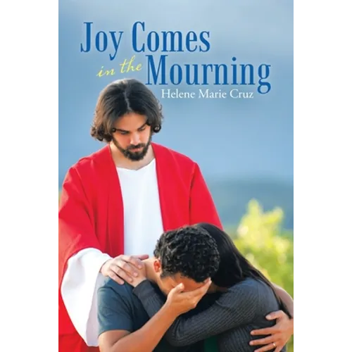Joy Comes in the Mourning - Paperback