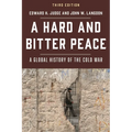 A Hard and Bitter Peace: A Global History of the Cold War