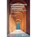 Comprehensive Fundraising Campaigns: A Guide for Presidents and Boards - Paperback