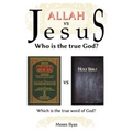 Allah Vs Jesus: Who Is the True God? - Paperback