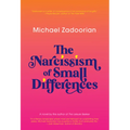 The Narcissism of Small Differences - Paperback