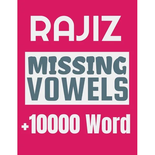 Rajiz Missing Vowels puzzle: Plus 10000 Missing Vowels Puzzle for Adults - Paperback