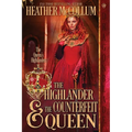 The Highlander & The Counterfeit Queen - Paperback