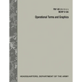 Operational Terms and Graphics (FM 1-02 / FM 101-5-1 / C1 / MCRP 5-12A)