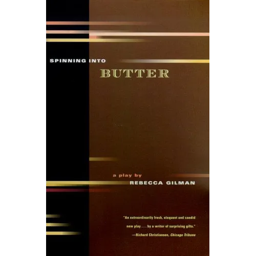 Spinning Into Butter: A Play - Paperback