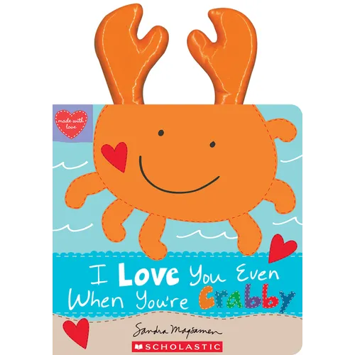 I Love You Even When You're Crabby! - Paperback