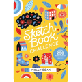 Sketchbook Challenge: Over 250 Drawing Exercises to Unleash Your Creativity - Paperback