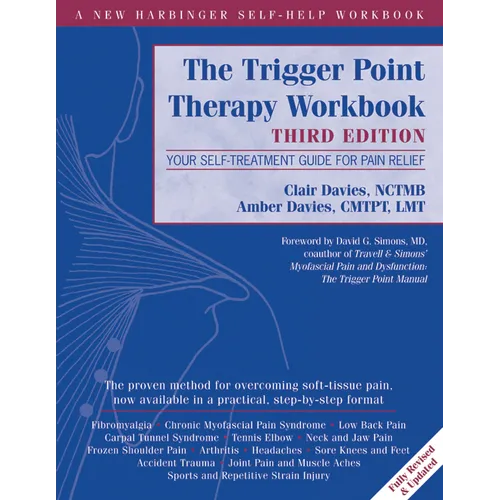 The Trigger Point Therapy Workbook: Your Self-Treatment Guide for Pain Relief - Paperback