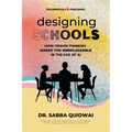 Designing Schools: How Design Thinking Makes YOU Irreplaceable in the Age of AI - Paperback