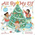 All by My Elf: A Festive Touch-And-Feel Book - Board Book