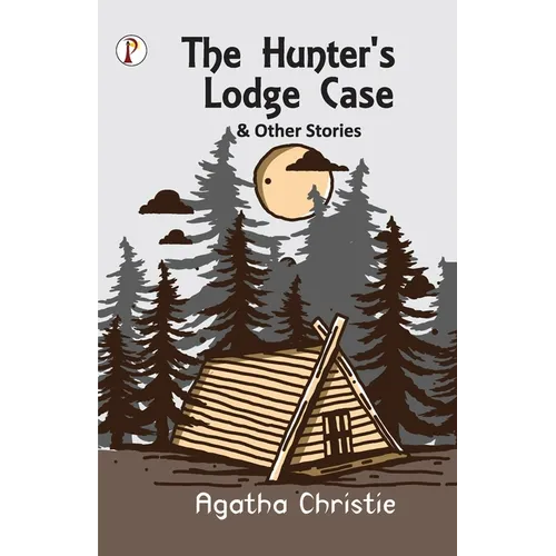 The Hunter's Lodge Case and Other Stories - Paperback