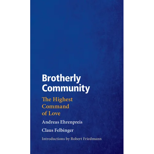 Brotherly Community: The Highest Command of Love - Paperback