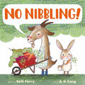 No Nibbling! - Hardcover