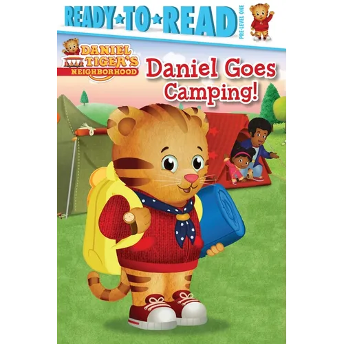 Daniel Goes Camping!: Ready-To-Read Pre-Level 1 - Paperback
