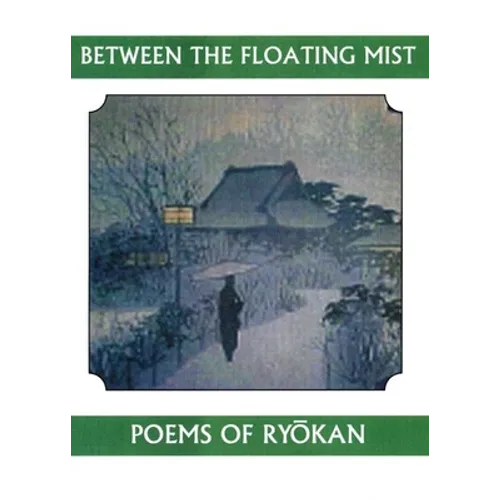 Between the Floating Mist: Poems of Ryokan - Paperback