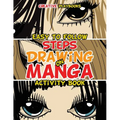 Easy To Follow Steps on Drawing Manga Activity Book - Paperback