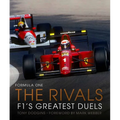 Formula One: The Rivals: F1's Greatest Duels - Hardcover