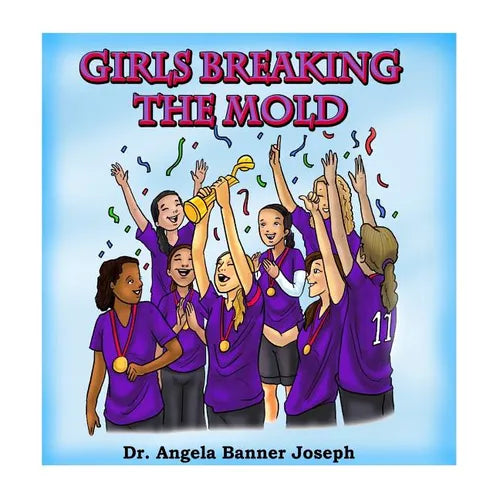 Girls Breaking the Mold - Paperback