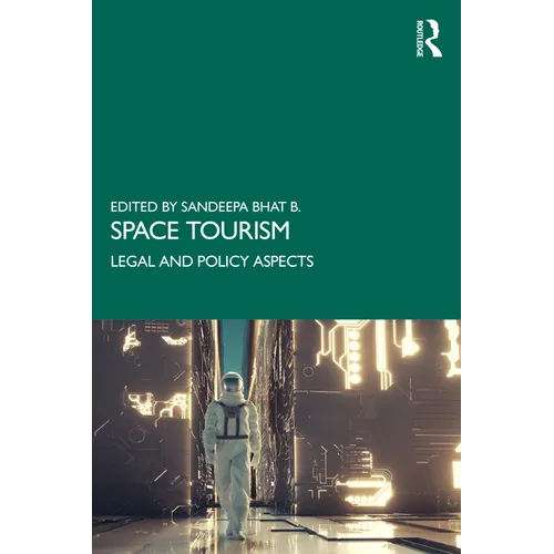 Space Tourism: Legal and Policy Aspects - Paperback