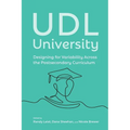 UDL University: Designing for Variability Across the Postsecondary Curriculum - Paperback