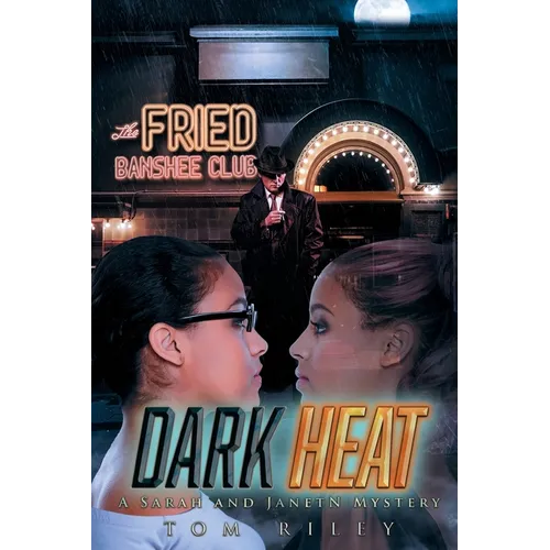 Dark Heat: A Sarah and JanetN Mystery - Paperback