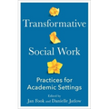 Transformative Social Work: Practices for Academic Settings - Paperback