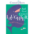 And God Created Laughter: The Bible as Divine Comedy - Paperback
