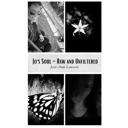 Jo's Soul - Raw and Unfiltered - Paperback