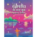 La estrella de mar que quería brillar - Paperback