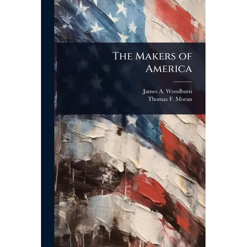 The Makers of America
