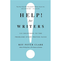 Help! for Writers: 210 Solutions to the Problems Every Writer Faces - Paperback