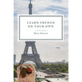Learn French on your own - Paperback