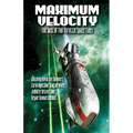 Maximum Velocity: The Best of the Full-Throttle Space Tales