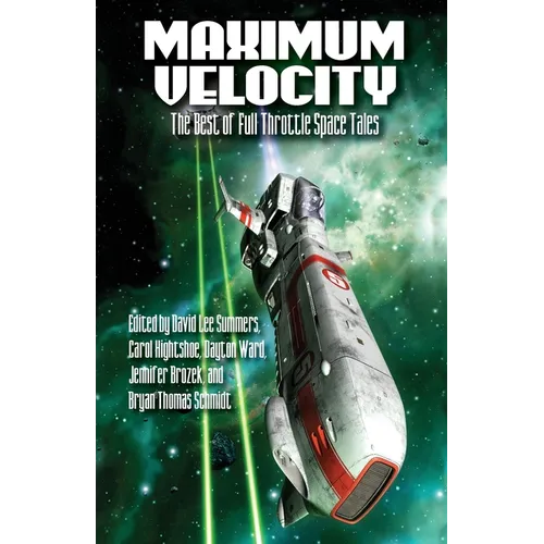 Maximum Velocity: The Best of the Full-Throttle Space Tales