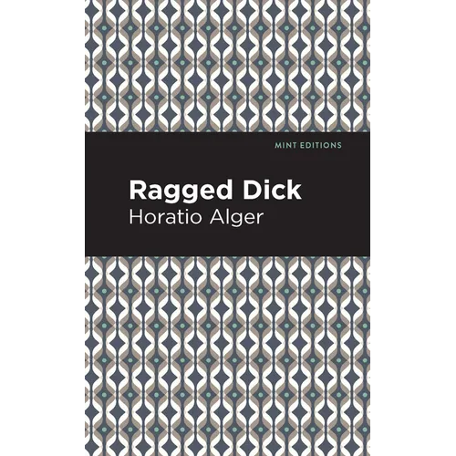 Ragged Dick - Hardcover