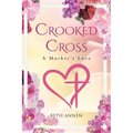 Crooked Cross: A Mother's Love - Paperback