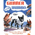 Gunner and the Dumbo - Paperback