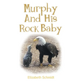 Murphy and His Rock Baby - Paperback