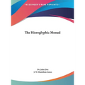 The Hieroglyphic Monad - Hardcover