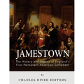 Jamestown: The History and Legacy of England's First Permanent American Settlement
