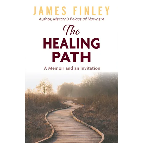 The Healing Path: A Memoir and an Invitation - Paperback