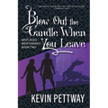 Blow Out the Candle When You Leave - Paperback
