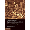 Chance and the Eighteenth-Century Novel: Realism, Probability, Magic - Paperback