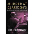 Murder at Claridge's: The Elegant Wartime Whodunnit - Paperback