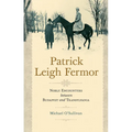 Patrick Leigh Fermor: Noble Encounters between Budapest and Transylvania - Paperback